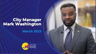 City Manager Mark Washington - March 2023