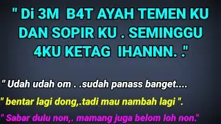 Ayah teman ku Dan Sang sopir || Cerpen romantis