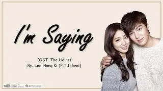 LEE HONG KI - I'M SAYING (OST. THE HEIRS) Easy Lyrics + Indo Sub by GOMAWO