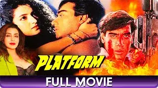 Platform - Hindi Full Movie - Ajay Devgn, Tisca Chopra, Paresh Rawal, Nandini Singh