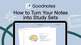 How to Turn Your Notes into Flashcards (with Study Sets in Goodnotes)