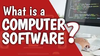 WHAT IS COMPUTER SOFTWARE? | SYSTEM SOFTWARE AND APPLICATION SOFTWARE | COMPUTER BASICS