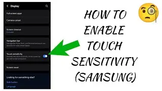 How To Enable Touch Sensitivity (Samsung) || Tech Issues Solutions