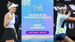 Marketa Vondrousova vs. Ons Jabeur | 2023 WTA Finals Group Stage | WTA Match Highlights