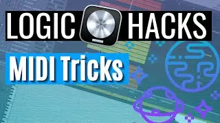 Logic Pro Hacks - Midi Tricks