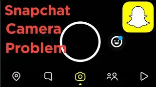 Snapchat Not Working | Why Snapchat Is Not Working | How To Fix Snapchat Camera Problem