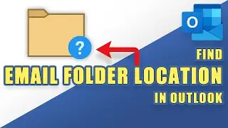 How to Find the Full Folder Location of Emails in Outlook