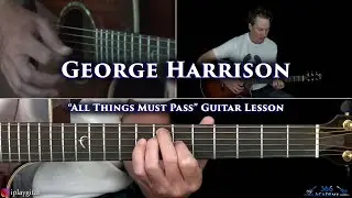 George Harrison - All Things Must Pass Guitar Lesson