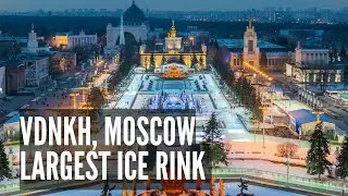 VDNkH, Moscow! Largest Ice Rink in Russia and Exhibition Forum “Russia”. LIVE