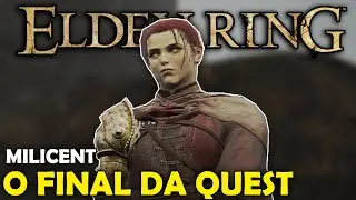 ELDEN RING - FINALIZANDO A QUEST A MILLICENT