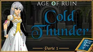 【AQLore】Age of Ruin: Rumbling of Cold Thunder - Part 1 (Age of Ruin #5)