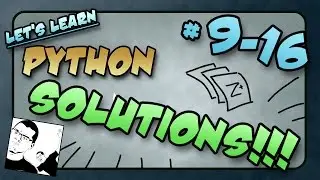 Let's Learn Python SOLUTIONS! #9-16