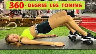 360- degree leg toning / Legs workout for women / Mari Kruchkova