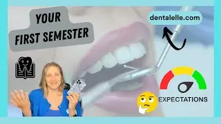 What To Expect In Your FIRST Semester in Dental Assisting School