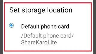 Share karo App || How To Set Storage Location || Default phone card settings