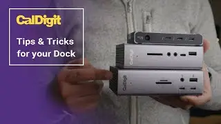 10 Tips & Tricks for your CalDigit Thunderbolt Docks