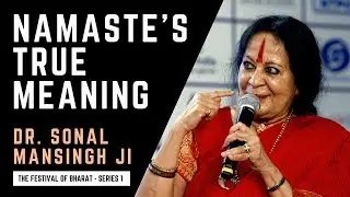 S1: Bharat's Namaste is a Tool to Humble Arrogance & Ego - Dr. Sonal Mansingh