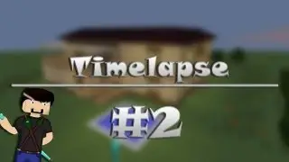 Minecraft TimeLapse #2