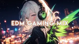 Best Gaming Music 2024 🔥 Best Of EDM 🔥Trap, Dubstep, House