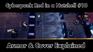 Armor & Cover Explained | Cyberpunk Red in a Nutshell #10
