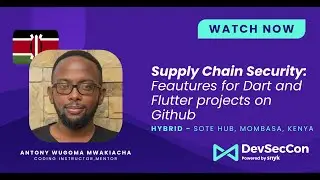 Supply Chain Security Feautures for Dart and Flutter projects on Github with Antony Wugoma