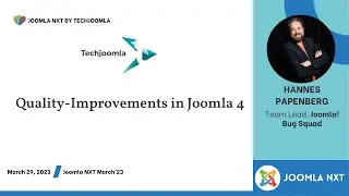 Quality-Improvements in Joomla 4 by Hannes Papenberg || Joomla NXT