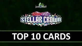 Top 10 Cards from Stellar Crown!