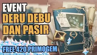 Event Deru Debu dan Pasir | FREE 420 PRIMOGEM【Genshin Impact】
