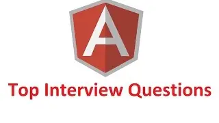 Top AngularJS Interview Questions | Part 2