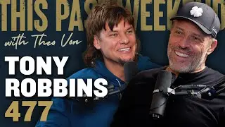 Tony Robbins | This Past Weekend w/ Theo Von 