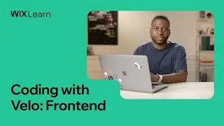 Coding with Velo: Frontend | Full Course | Wix Learn