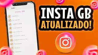 SAIU!🤩INSTA GB ATUALIZADO COM VÁRIAS FUNÇÕES (COMO BAIXAR E INSTALAR)