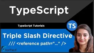 Triple slash directive | TypeScript Tutorial