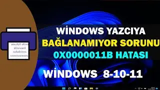 Yazıcı Ağda gözükmüyor | Windows Yazıcıya Bağlanamıyor sorunu 0x0000011b | Windows 8-10-11