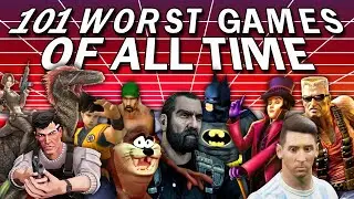 101 Worst Games Of All Time