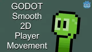 How to have Smooth 2D Player Movement in Godot