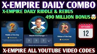 12 Sept X Empire Daily Investment Funds | X Empire Daily Combo Today | Riddle and Rebus of the day