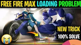 FREE FIRE LOADING PROBLEM | FF LOADING PROBLEM | FREE FIRE MAX LOADING PROBLEM TODAY | Noman Fida