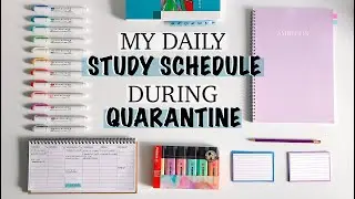 MY DAILY STUDY SCHEDULE DURING QUARANTINE