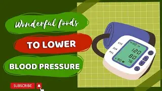 10 Wonderful Foods to Lower Blood Pressure