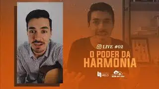 O PODER DA HARMONIA NA MÚSICA | Live Instagram #02