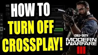 How to TURN OFF CrossPlay on Call of Duty Modern Warfare 3 (EASY METHOD!) NO PC LOBBIES!