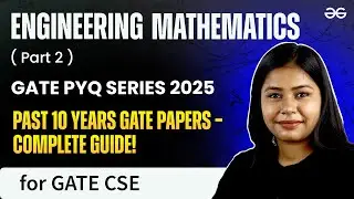 GATE 2025 Computer Science Engineering | Engineering Mathematics PYQs Part 2 | GeeksforGeeks GATE