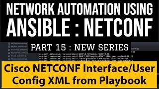 Ansible Cisco Netconf  Automation:Part15 Send CiscoNetconf  Interface and User config using Playbook