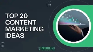 Top 20 Content Marketing Ideas | Effective Content Marketing | Content Marketing for SMEs