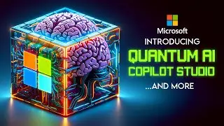 Microsoft Enters New Era: Quantum AI, Copilot Studio, and more!