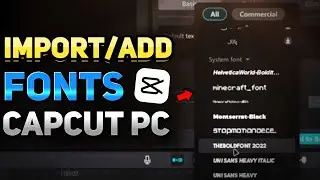 How to Add or Import Fonts in CapCut PC (CapCut PC Tutorial)