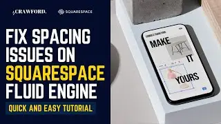 How to Fix Spacing Issues on Squarespace Fluid Engine