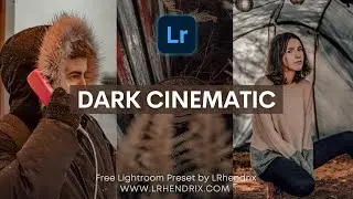 Dark Cinematic Lightroom Presets | Free Premium Lightroom Preset Tutorial | Professional Film Preset