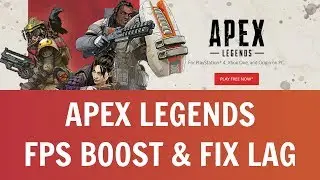 Apex Legends - How To Boost FPS, Fix Lag And Stuttering (Apex Legends FPS Fix)